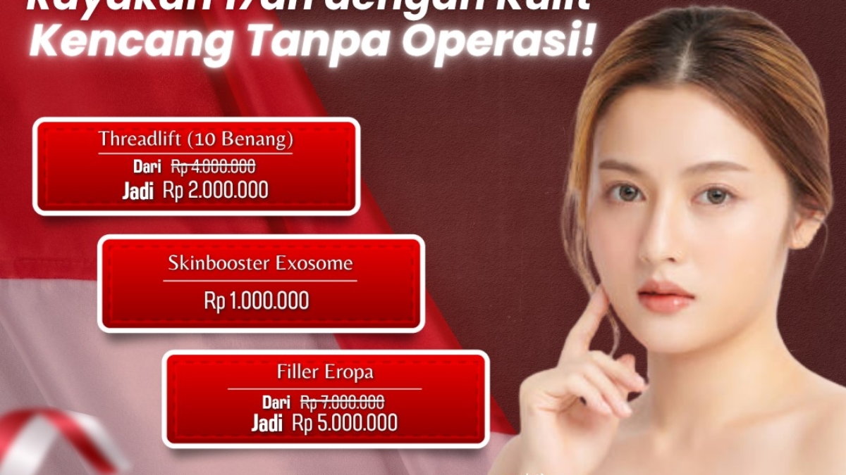 Promo - Rayakan 17an dengan Kulit Kencang Tanpa Operasi
